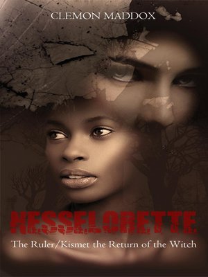 cover image of Nesselorette the Ruler / Kismet-The Return of the Witch
